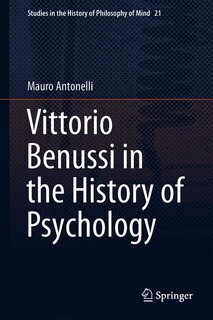 Front cover_Vittorio Benussi In The History Of Psychology