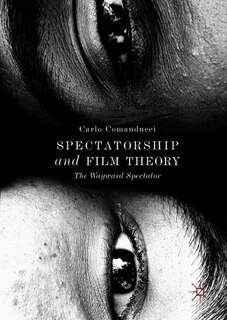 Couverture_Spectatorship And Film Theory