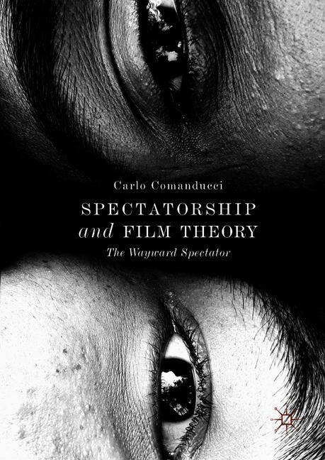 Couverture_Spectatorship And Film Theory