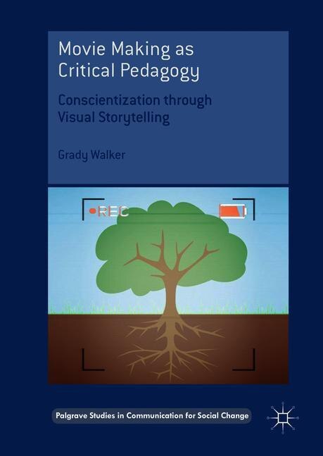 Front cover_Movie Making As Critical Pedagogy