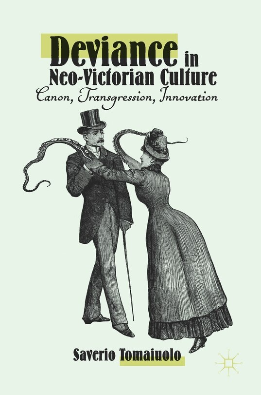 Couverture_Deviance In Neo-victorian Culture