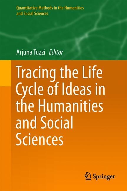 Front cover_Tracing The Life Cycle Of Ideas In The Humanities And Social Sciences