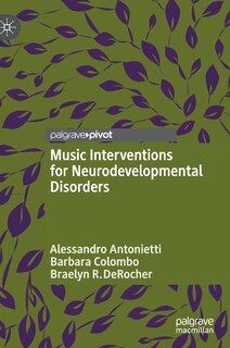Front cover_Music Interventions For Neurodevelopmental Disorders
