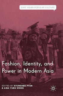 Couverture_Fashion, Identity, And Power In Modern Asia