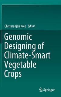 Front cover_Genomic Designing Of Climate-smart Vegetable Crops