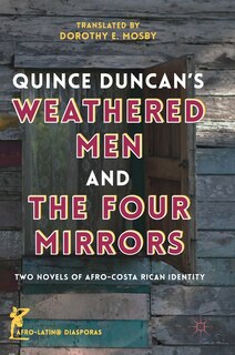 Front cover_Quince Duncan's Weathered Men And The Four Mirrors