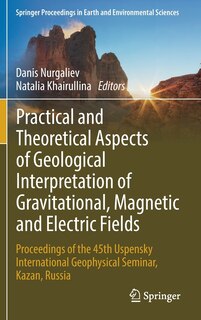 Front cover_Practical And Theoretical Aspects Of Geological Interpretation Of Gravitational, Magnetic And Electric Fields