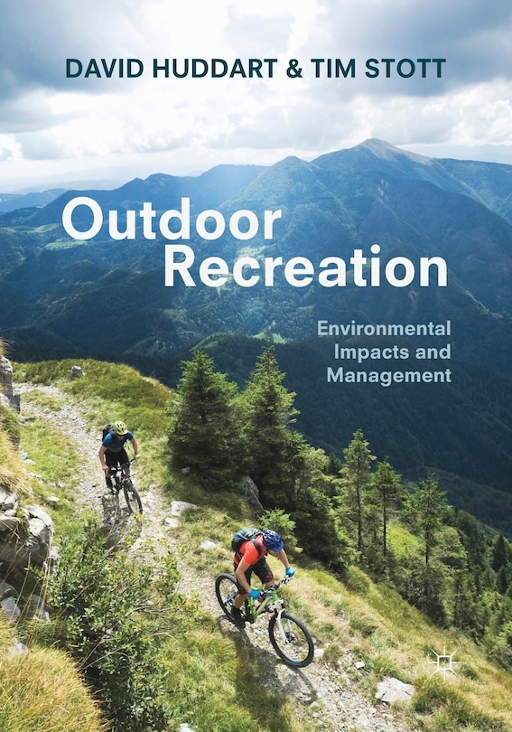 Outdoor Recreation: Environmental Impacts And Management