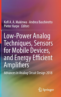 Couverture_Low-power Analog Techniques, Sensors For Mobile Devices, And Energy Efficient Amplifiers