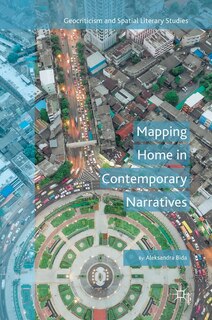Front cover_Mapping Home In Contemporary Narratives