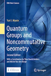 Front cover_Quantum Groups And Noncommutative Geometry