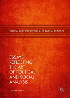 Front cover_Essays Reflecting The Art Of Political And Social Analysis