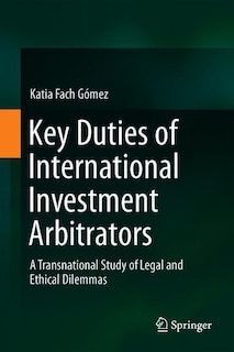 Front cover_Key Duties Of International Investment Arbitrators