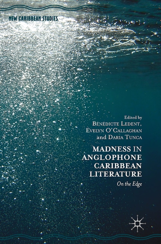 Front cover_Madness In Anglophone Caribbean Literature