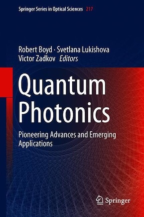 Quantum Photonics: Pioneering Advances And Emerging Applications