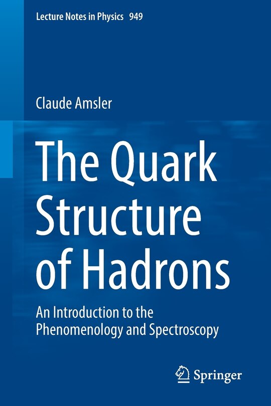 Front cover_The Quark Structure Of Hadrons