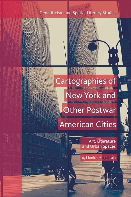 Couverture_Cartographies Of New York And Other Postwar American Cities