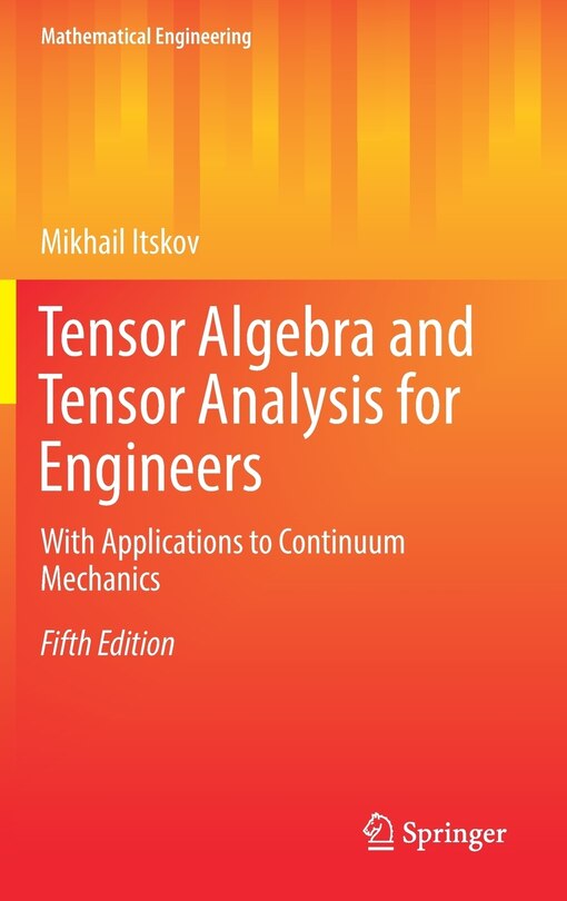 Couverture_Tensor Algebra And Tensor Analysis For Engineers
