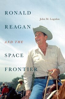 Couverture_Ronald Reagan And The Space Frontier