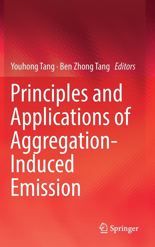 Front cover_Principles And Applications Of Aggregation-induced Emission