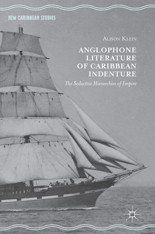 Front cover_Anglophone Literature Of Caribbean Indenture