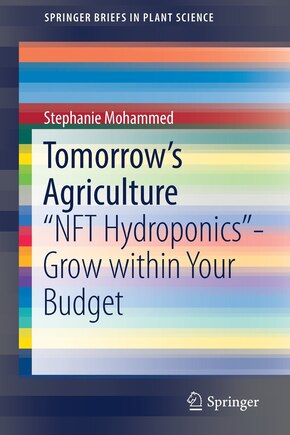 Tomorrow's Agriculture: NFT Hydroponics-Grow within Your Budget