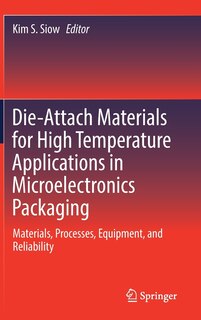 Front cover_Die-attach Materials For High Temperature Applications In Microelectronics Packaging