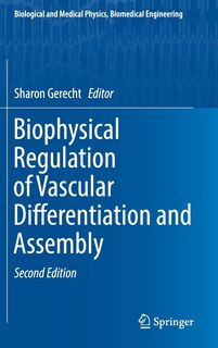 Front cover_Biophysical Regulation Of Vascular Differentiation And Assembly