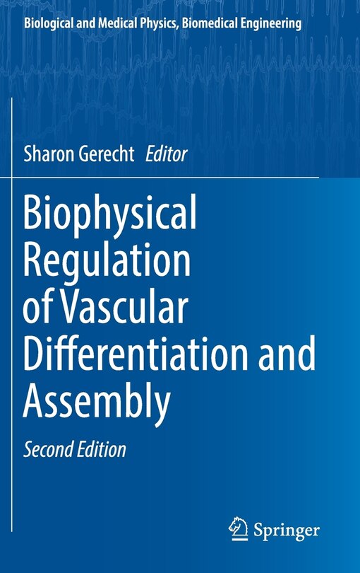 Front cover_Biophysical Regulation Of Vascular Differentiation And Assembly