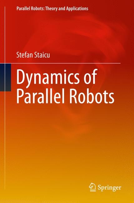 Front cover_Dynamics Of Parallel Robots