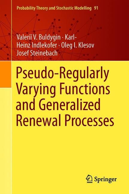 Couverture_Pseudo-regularly Varying Functions And Generalized Renewal Processes