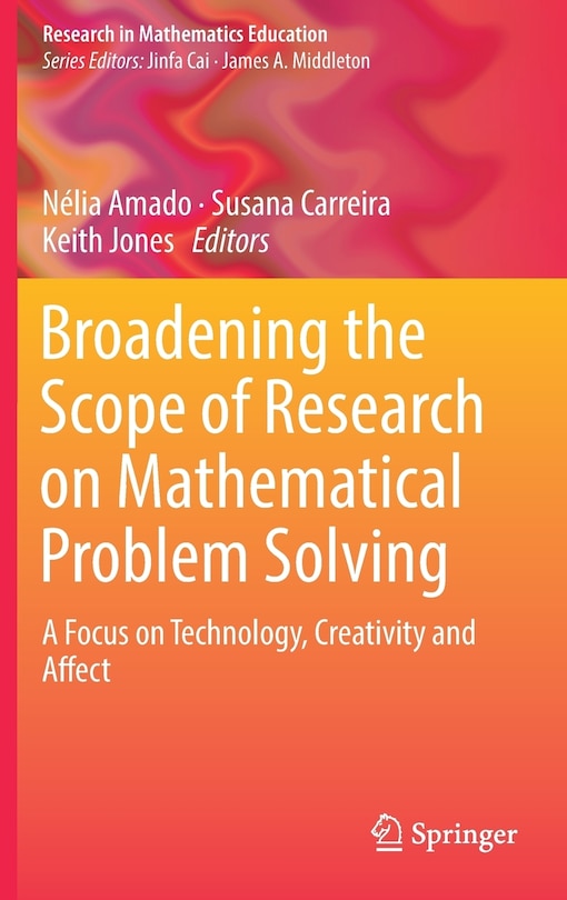 Front cover_Broadening The Scope Of Research On Mathematical Problem Solving