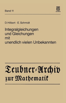 Integralgleichungen und Gleichungen mit unendlich vielen Unbekannten