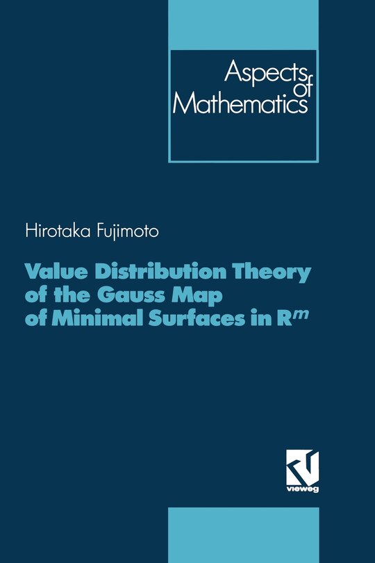 Front cover_Value Distribution Theory of the Gauss Map of Minimal Surfaces in Rm