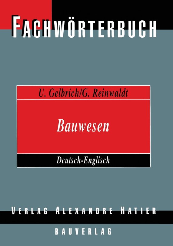 Couverture_Fachwörterbuch Bauwesen / Dictionary Building and Civil Engineering