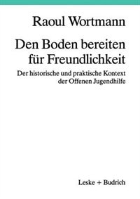 Front cover_Den Boden bereiten für Freundlichkeit