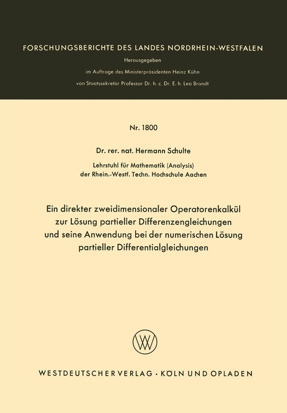 Ein Direkter Zweidimensionaler Operatorenkalkül Zur Lösung Partieller Differenzengleichungen Und Seine Anwendung Bei Der Numerischen Lösung Partieller Differentialgleichungen