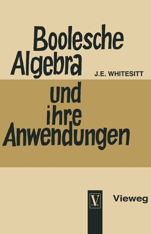 Boolesche Algebra und ihre Anwendungen