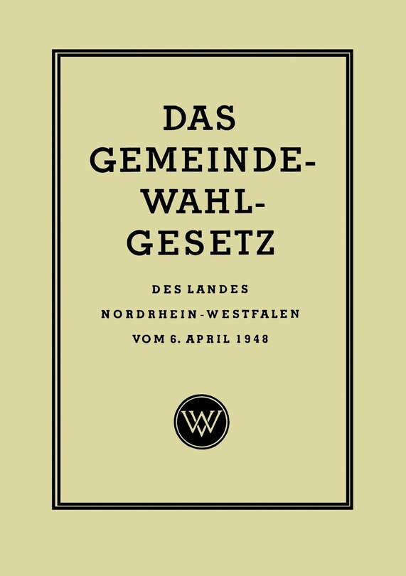 Couverture_Das Gemeinde-Wahlgesetz des Landes Nordrhein-Westfalen vom 6. April 1948