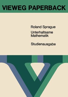 Unterhaltsame Mathematik: Neue Probleme -- Überraschende Lösungen