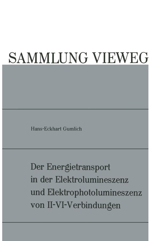 Front cover_Der Energietransport in der Elektrolumineszenz und Elektrophotolumineszenz von II-VI-Verbindungen