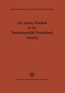 Front cover_Der private Haushalt in der Bundesrepublik Deutschland 1960/61