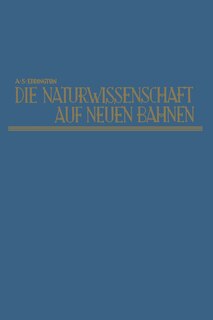 Die Naturwissenschaft auf neuen Bahnen: New Pathways in science