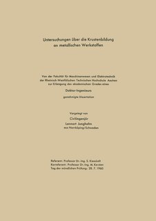 Untersuchungen über die Krustenbildung an metallischen Werkstoffen: Von der Fakultät für Maschinenwesen und Elektrotechnik der Rheinisch-Westfälischen Technischen Hochschule Aachen zur Erlangung des akademischen Grades eines Doktor-Ingenieurs genehmigte Dissertation
