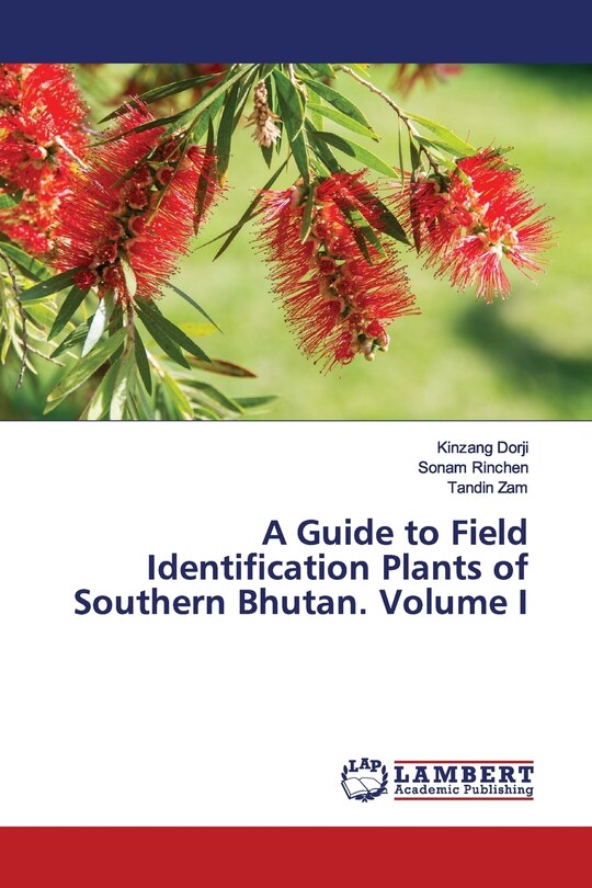 Front cover_A Guide to Field Identification Plants of Southern Bhutan. Volume I