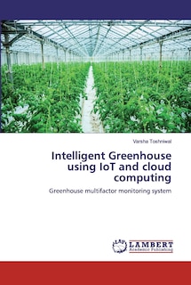 Front cover_Intelligent Greenhouse using IoT and cloud computing