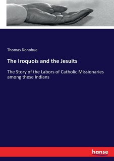 Front cover_The Iroquois and the Jesuits