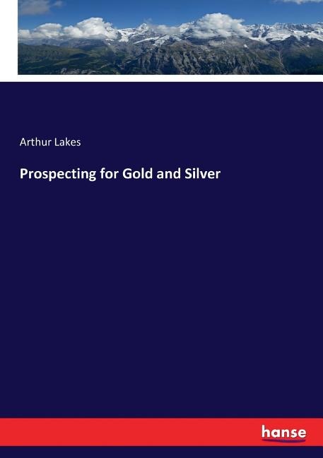 Front cover_Prospecting for Gold and Silver