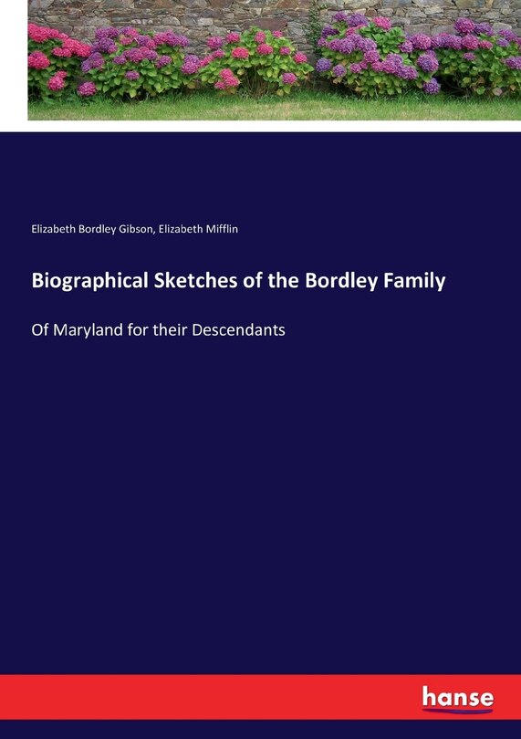Front cover_Biographical Sketches of the Bordley Family