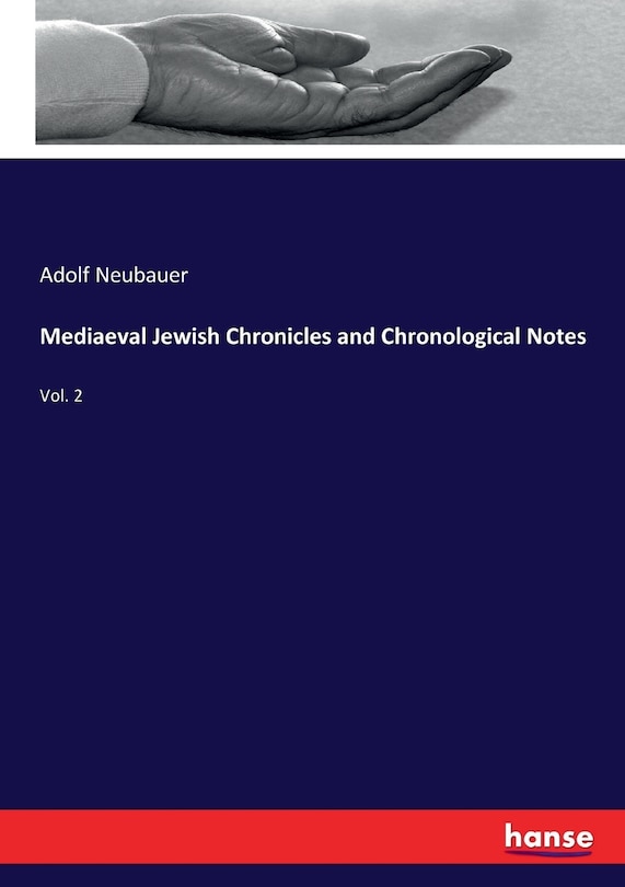 Front cover_Mediaeval Jewish Chronicles and Chronological Notes